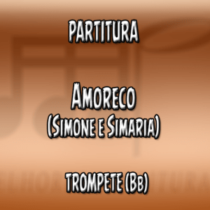 Amoreco (Simone e Simaria) - Trompete (Bb)