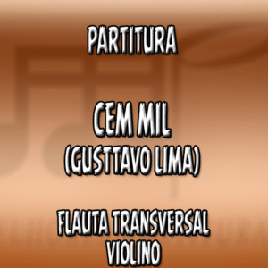Cem Mil (Gusttavo Lima) - Flauta-Violino (C)
