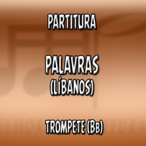 Palavras (Banda Líbanos) - Trompete (Bb)