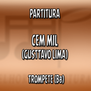 Cem Mil (Gusttavo Lima) - Trompete (Bb)