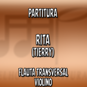 Rita (Tierry) – Flauta-Violino (C)