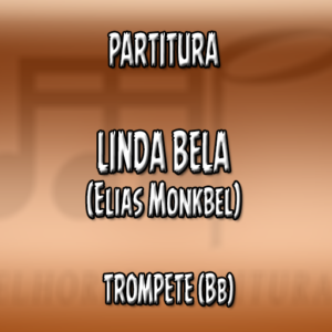 Linda Bela (Elias Monkbel) - Trompete (Bb)