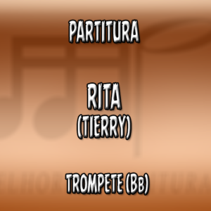 Rita (Tierry) – Trompete (Bb)