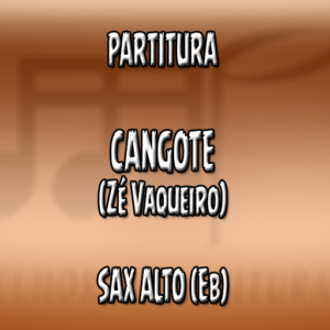 Cangote (Zé Vaqueiro) - Sax Alto (Eb)