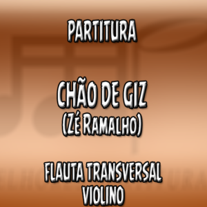 Chão de Giz (Zé Ramalho) – Flauta-Violino (C)