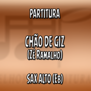 Chão de Giz (Zé Ramalho) - Sax Alto (Eb)