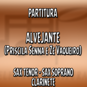 Alvejante (Priscila Senna) – Sax Tenor-Soprano-Clarinete (Bb)