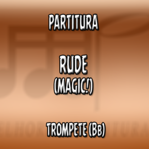 Rude (Magic) – Trompete (Bb)