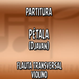 Pétala (Djavan) - Flauta-Violino (C)