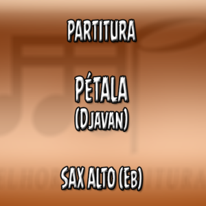 Pétala (Djavan) - Sax Alto (Eb)