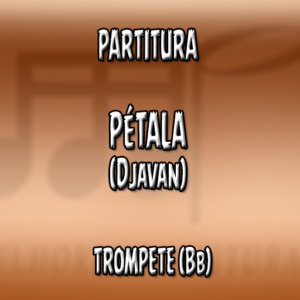Pétala (Djavan) – Trompete (Bb)