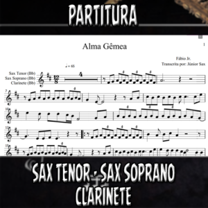 Alma Gêmea (Fábio Júnior) – Sax Tenor-Soprano-Clarinete (Bb)