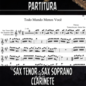 Todo Mundo Menos Você (Patroas) - Sax Tenor-Soprano-Clarinete (Bb)
