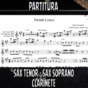 Parada Louca (Mari Fernandez) - Sax Tenor-Soprano-Clarinete (Bb)