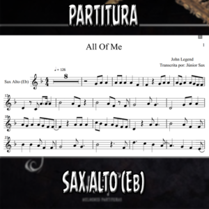 All Of Me (John Legend) – Sax Alto (Eb)