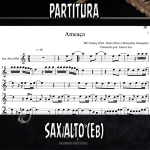 Ameaça (MC Danny) – Sax Alto (Eb)