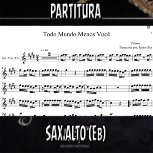 Todo Mundo Menos Você (Patroas) - Sax Alto (Eb)