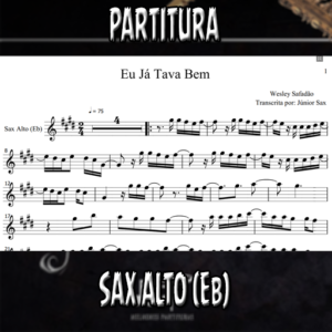 Eu Já Tava Bem (Wesley Safadão) - Sax Alto (Eb)