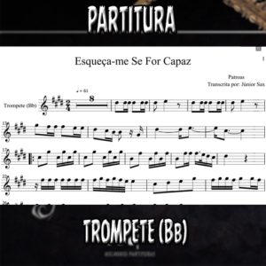 Esqueça-me se for Capaz (Patroas) - Trompete (Bb)