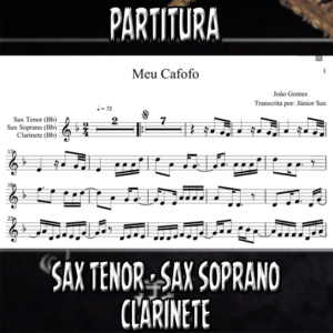 Meu Cafofo (João Gomes) - Sax Tenor-Soprano-Clarinete (Bb)