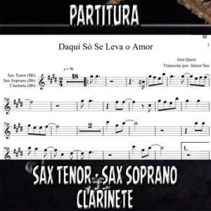 Daqui só se leva o amor (Jota Quest) - Sax Tenor-Soprano-Clarinete (Bb)