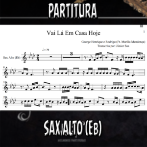 Vai Lá Em Casa Hoje (George Henrique e Rodrigo) – Sax Alto (Eb)