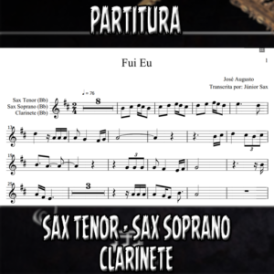 Fui Eu (José Augusto) - Sax Tenor-Soprano-Clarinete (Bb)