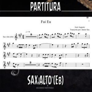Fui Eu (José Augusto) – Sax Alto (Eb)