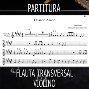 Ousado Amor (Isaias Saad) - Flauta-Violino (C)