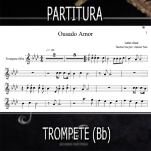Ousado Amor (Isaias Saad) – Trompete (Bb)