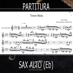 Trem Bala (Ana Vilela) - Sax Alto (Eb)