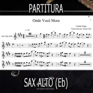 Onde Você Mora? (Cidade Negra) – Sax Alto (Eb)