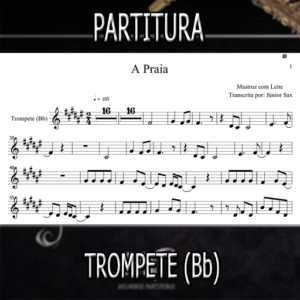 A Praia (Mastruz com Leite) – Trompete (Bb)