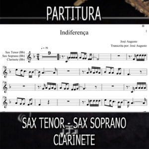 Indiferença (José Augusto) - Sax Tenor-Soprano-Clarinete (Bb)