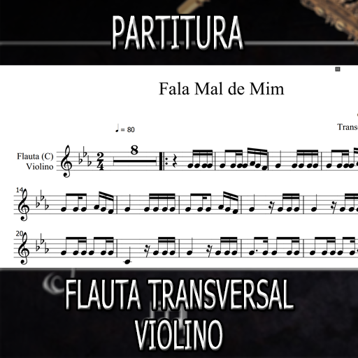 PARTITURA FALA MAL DE MIM FLAUTA E VIOLINO