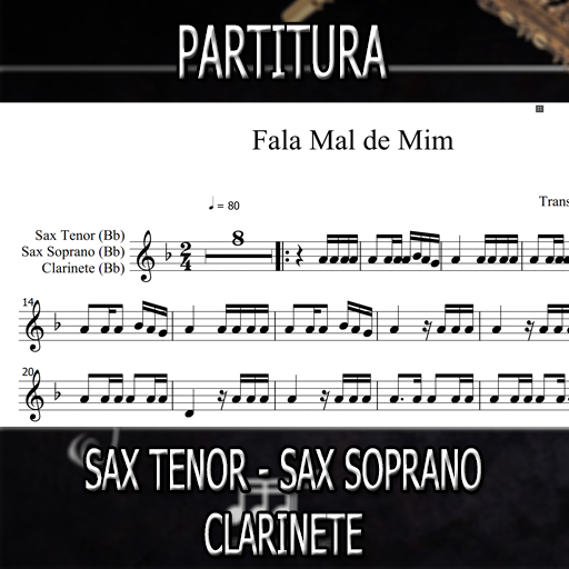 PARTITURA FALA MAL DE MIM SAX TENOR-SOPRANO-CLARINETE