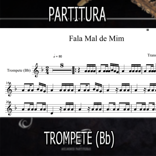 PARTITURA FALA MAL DE MIM TROMPETE