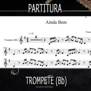 Ainda Bem (Marisa Monte) – Trompete (Bb)