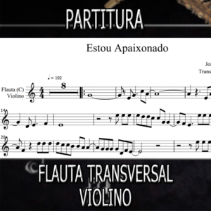 Partitura - Estou Apaixonado (Daniel) Flauta-Violino