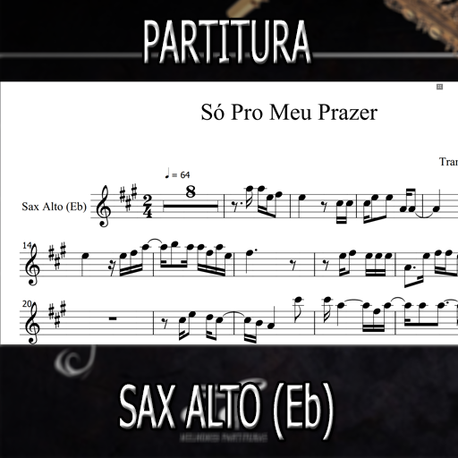 Partitura Só Pro Meu Prazer (Leoni) Sax Alto