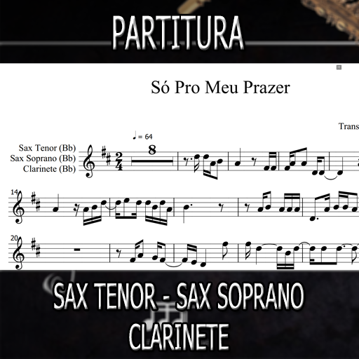 Partitura Só Pro Meu Prazer (Leoni) Sax Tenor-Soprano-Clarinete