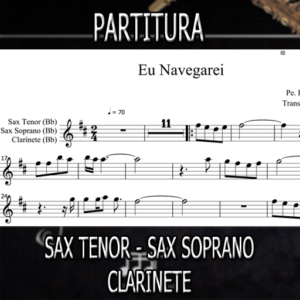 Eu Navegarei (Pe Reginaldo Manzotti) – Sax Tenor-Soprano-Clarinete (Bb)