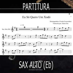 Eu Só Quero Um Xodó (Dominguinhos – Vs Forrozinho) – Sax Alto (Eb)