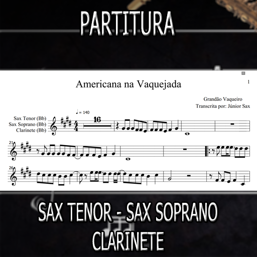 Partitura Americana Na Vaquejada (Grandão Vaqueiro) Sax Tenor-Soprano-Clarinete