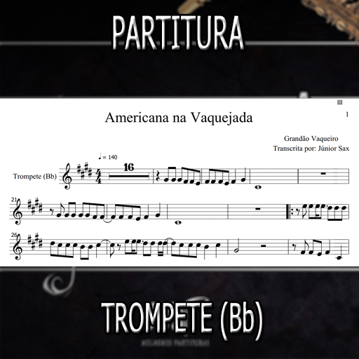 Partitura Americana Na Vaquejada (Grandão Vaqueiro) Trompete