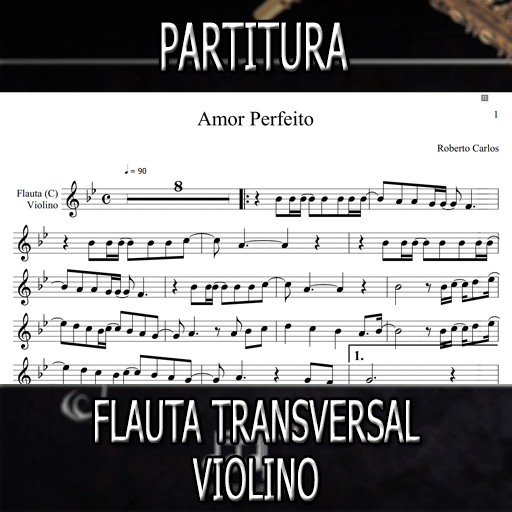 Partitura Amor Perfeito (Roberto Carlos) Flauta-Violino