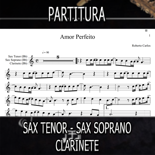 Partitura Amor Perfeito (Roberto Carlos) Sax Tenor-Soprano-Clarinete