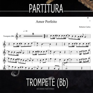 Partitura Amor Perfeito (Roberto Carlos) Trompete (Bb)