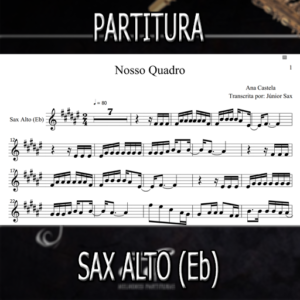 Nosso Quadro (Ana Castela) – Sax Alto (Eb)