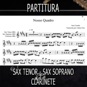 Nosso Quadro (Ana Castela) – Sax Tenor-Soprano-Clarinete (Bb)